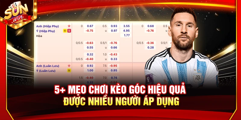 Bật Mí Mẹo Chơi Kèo Góc Hiệu Quả Được Nhiều Người Áp Dụng 10 5+ Mẹo Chơi Kèo Góc Hiệu Quả Được Nhiều Người Áp Dụng