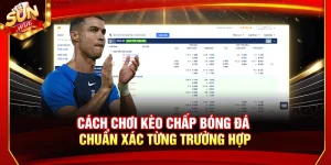Cách Chơi Kèo Chấp Bóng Đá Chuẩn Xác Từng Trường Hợp