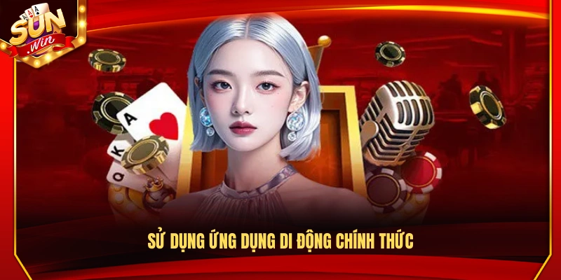 Sử dụng app di động chính thức để tham gia 