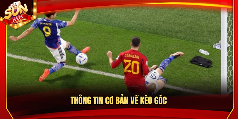 Tổng quan về kèo góc trong bóng đá