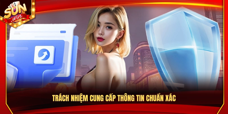 Nghĩa vụ cung cấp thông tin chính xác và đầy đủ