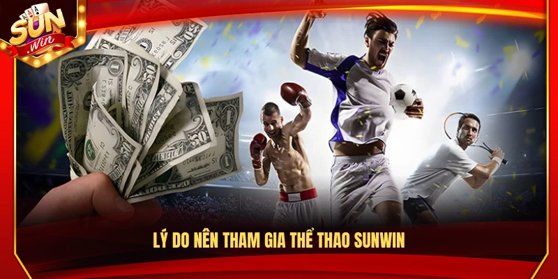 Thể Thao Sunwin – Sân Chơi Kèo Cược Sôi Động Mỗi Ngày 3 Lợi ích khi tham gia thể thao tại Sun Win