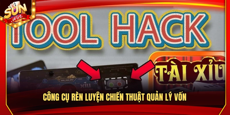 Công cụ hỗ trợ luyện kỹ năng quản lý vốn