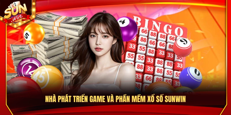 Nhà cung cấp phần mềm và game xổ số cho Sun Win